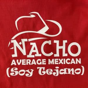 Nacho Average Mexican T-Shirt